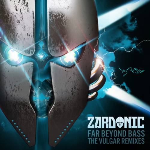 Zardonic : Far Beyond Bass - The Vulgar Remixes